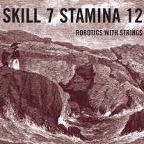 SKILL 7 STAMINA 12 – ROBOTICS WITH STRINGS